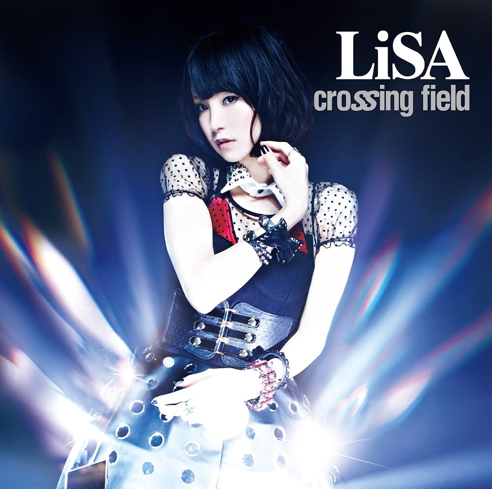 Lisa「Crossing Field」世界を魅了するSao名曲の真相