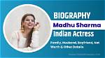 Madhu Ambat Biography, Age, Height, Wife, Net Worth, Family
